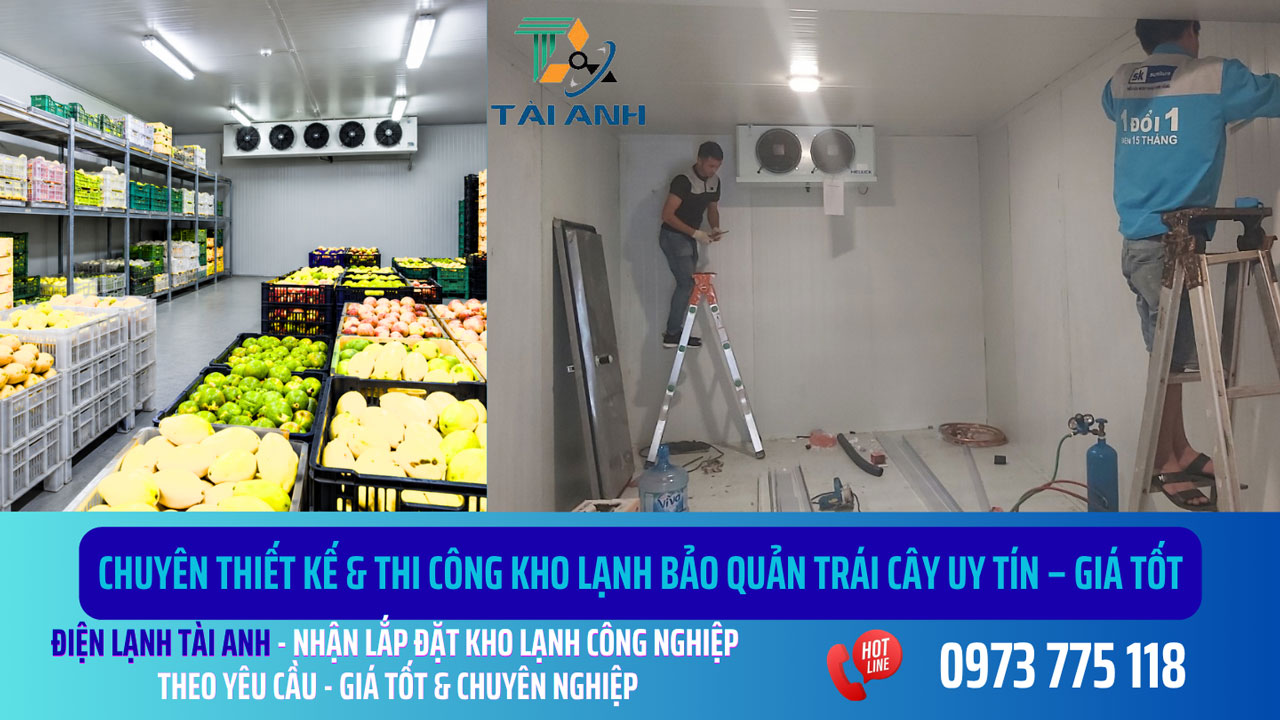 Thiết Kế & Thi Công Kho Lạnh Bảo Quản Trái Cây Thiết Kế & Thi Công Kho Lạnh Bảo Quản Trái Cây